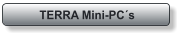 TERRA Mini-PC´s